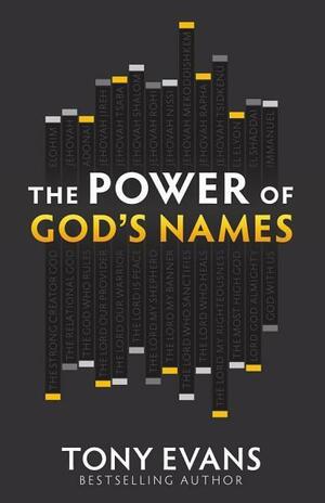 The Power of God's Names by Tony Evans