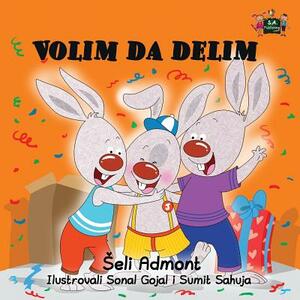 I Love to Share: Serbian Edition by Kidkiddos Books, Shelley Admont