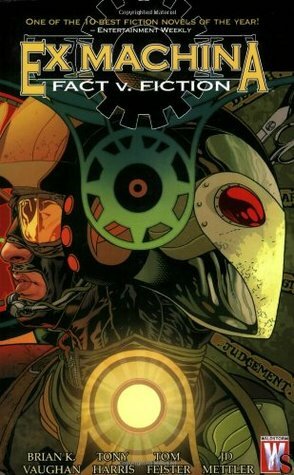 Ex Machina, Vol. 3: Fact v. Fiction by Brian K. Vaughan