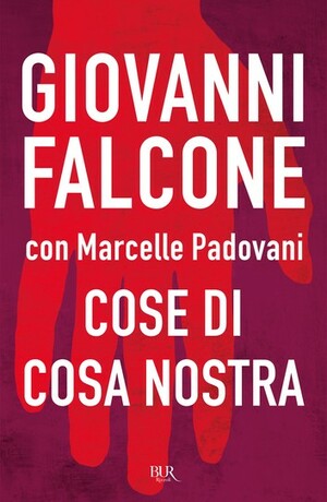 Cose di Cosa Nostra by Marcelle Padovani, Giovanni Falcone