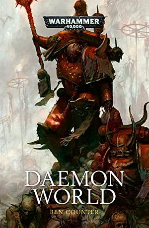 Daemon World by Ben Counter, Marc Gascoigne