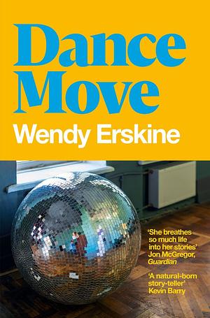 Dance Move by Wendy Erskine