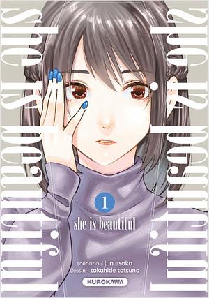 She is beautiful  by Jun Esaka, Takahide Totsuno