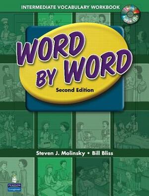 Word by Word Picture Dictionary with Wordsongs Music CD Intermediate Vocabulary Workbook by Steven Molinsky, Bill Bliss