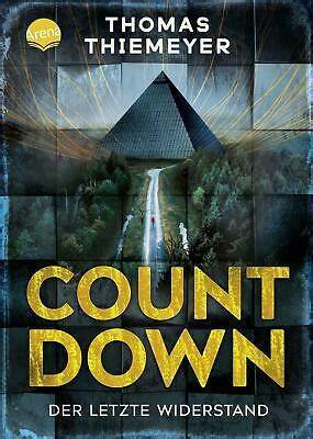 Countdown. Der letzte Widerstand by Thomas Thiemeyer