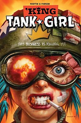 Tank Girl: King Tank Girl by Brett Parson, Alan C. Martin, Alan C. Martin