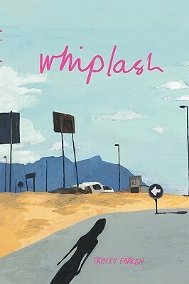 Whiplash by Tracey Farren