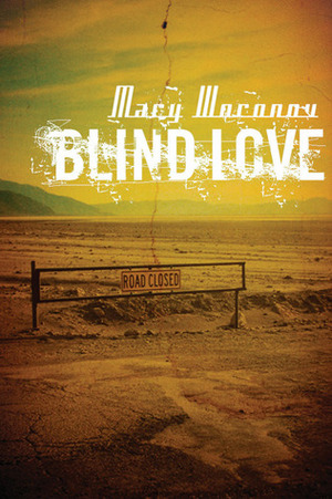 Blind Love by Mary Woronov