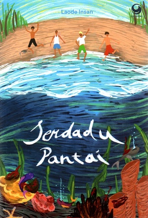 Serdadu Pantai by Laode M. Insan