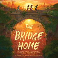 The Bridge Home by Padma Venkatraman
