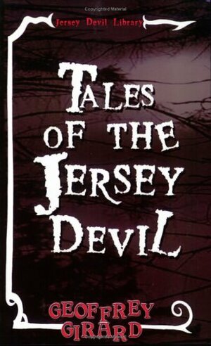 Tales of the Jersey Devil by Geoffrey Girard
