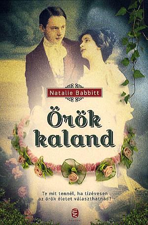 Örök kaland by Natalie Babbitt