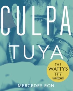 Culpa tuya by Mercedes Ron