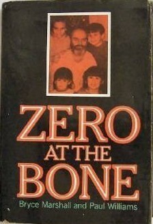 Zero at the Bone by Bryce Marshall, Paul Williams