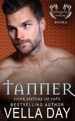 Tanner: Hidden Realms of Silver Lake by Vella Day