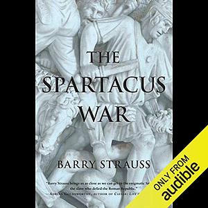 The Spartacus War by Barry S. Strauss