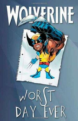 Wolverine: Worst Day Ever by Barry Lyga