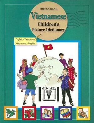 Vietnamese-English/English-Vietnamese Children's Picture Dictionary by Robert Martin, Nicholas Voltaggio