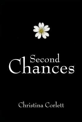 Second Chances: Book One of the Fabulous Four series by Christina Corlett