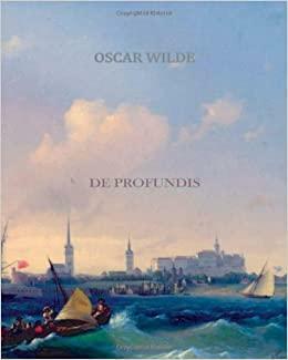 De Profundis by Oscar Wilde