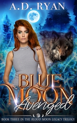 Blue Moon by A. D. Ryan