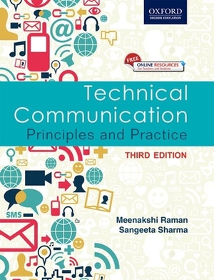 Technical Communication: Principles and Practice by Sangeeta Sharma, Meenakshi Raman