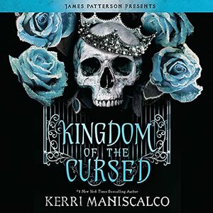 Kingdom of the Cursed by Kerri Maniscalco