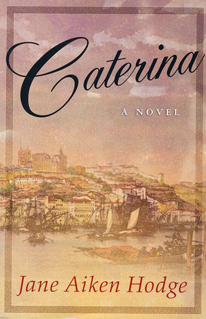 Caterina by Jane Aiken Hodge