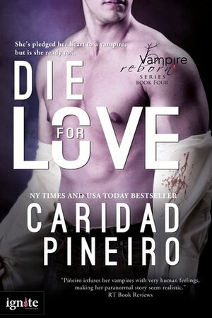 Die for Love by Caridad Piñeiro