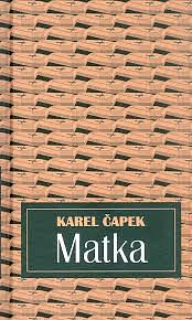 Matka by Karel Čapek