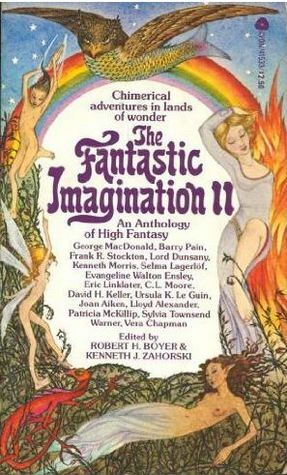 The Fantastic Imagination II by Robert H. Boyer, Kenneth J. Zahorski