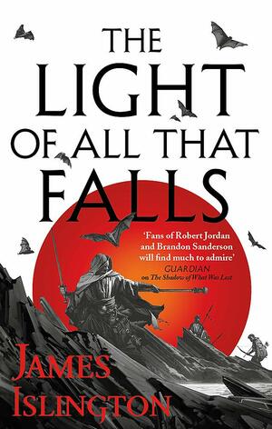 The Light of All That Falls by James Islington