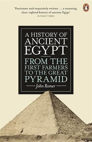 A History of Ancient Egypt by John Romer