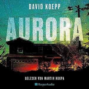 Aurora by David Koepp