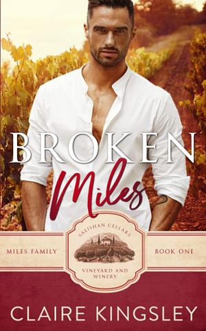 Broken Miles by Claire Kingsley