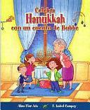 Celebra Hanukkah con un cuento de Bubbe by F. Isabel Campoy, Alma Flor Ada