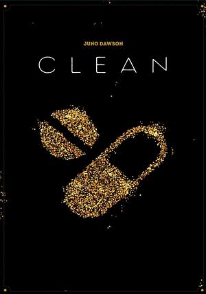 Clean by Juno Dawson