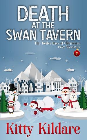 Death at the Swan Tavern by Kitty Kildare