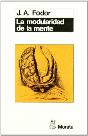 Modularidad De La Mente (Spanish Edition) by Jerry A. Fodor