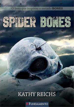 Spider Bones by Kathy Reichs