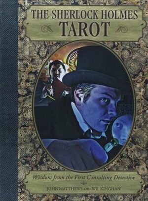 Sherlock Holmes Tarot Book & Cards by Wil Kinghan, John Matthews