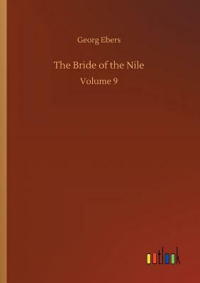 The Bride of the Nile by Georg Ebers