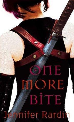 One More Bite: Book five in the Jaz Parks sequence by Jennifer Rardin, Jennifer Rardin