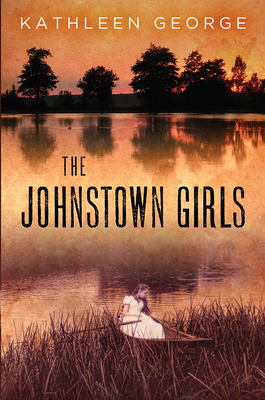 The Johnstown Girls by Kathleen George