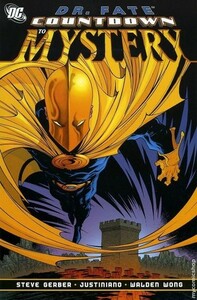 Dr. Fate: Countdown to Mystery by Mark Evanier, Gail Simone, Justiniano, Walden Wong, Adam Beechen, Mark Waid, Steve Gerber