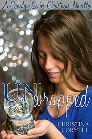 Unwrapped by Christina Coryell
