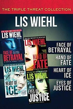 The Triple Threat Collection: Face of Betrayal, Hand of Fate, Heart of Ice, and Eyes of Justice by Lis Wiehl