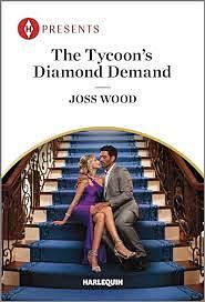 The Tycoon's Diamond Demand  by Joss Wood