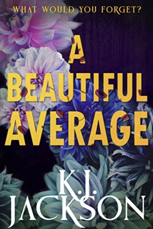 A Beautiful Average  by K.J. Jackson