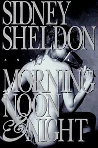 Morning, Noon & Night by Sidney Sheldon